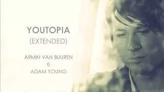 Youtopia (Extended) - Armin van Buuren & Adam Young with Lyrics