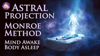 Astral Projection Guided Meditation ✨Monroe Method: Mind Awake Body Asleep (OBE, Schumann Resonance)