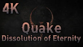 Quake Remastered: Dissolution of Eternity ⦁ Full walkthrough ⦁ No commentary ⦁ 4K60FPS