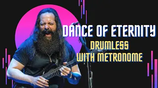 Dream Theater - Dance of Eternity Drumless with Metronome