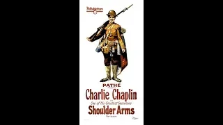 Charlie Chaplin - Shoulder Arms (1918)