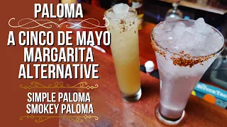 Paloma - The OTHER Cinco de Mayo Cocktail