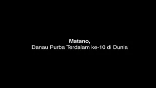 Fakta Sejarah Matano Danau Purba di Sulawesi Selatan