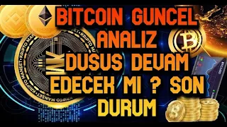 BITCOIN DE DUSUS DEVAM EDECEK MI ? ALTCOINLER GUNCEL ANALIZ SON DURUM