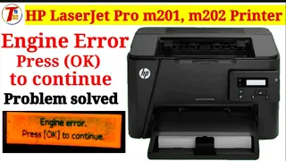 Engine error Press ok to continue  ||. Hp m202 printer Engine error problem solution 100% free