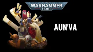 40K FLUFF: AUN'VA | Dramatis Personae | Tau