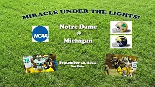 2011 Notre Dame @ Michigan One Hour