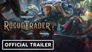 Warhammer 40K: Rogue Trader - Official Reveal Trailer