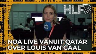 Noa Vahle live vanuit Qatar over Louis van Gaal | HLF8