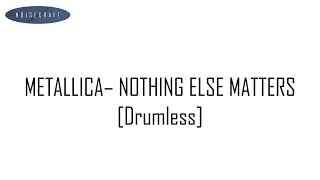 Metallica - Nothing Else Matters Drum Score [Drumless Playback]