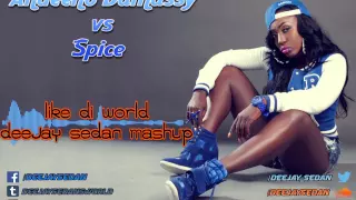 Andeeno Damassy ft. Jimmy Dub vs Spice - Like Di World(Deejay SedaN Mashup)