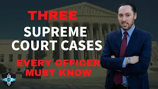 Supreme Court Legal Update (2022) - Every Officer Must Know