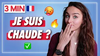 LEARN FRENCH IN 3 MINUTES : Je suis chaud ?