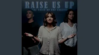 Raise Us Up
