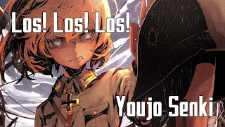 [Nightcore] ☆ Los! Los! Los! - Youjo Senki ☆