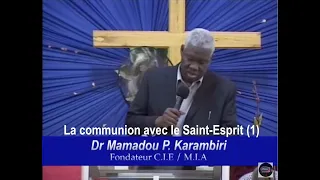 Mamadou Karambiri : la communion avec le Saint-Esprit (partie 1)