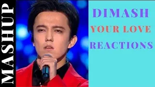 Dimash Kudaibergen - Your Love (New Song Premiere) | Димаш Кудайберген Премьера | REACTIONS MASHUP