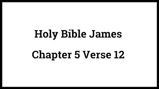 Holy Bible James 5:12