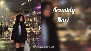 Aezaddy - Nari ( knti katgouli )