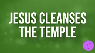 Jesus Cleanses the Temple I March 10th, 2024  I Sunday School I Isaiah 56:6-7