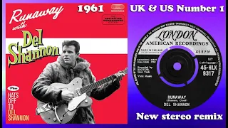 Del Shannon - Runaway - 2022 stereo remix