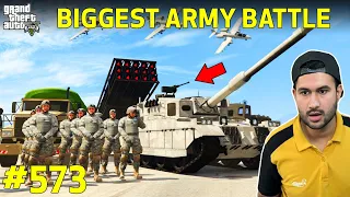 GTA 5 : BIGGEST BATTLE OF LOS SANTOS ARMY IN HISTORY | GTA 5 GAMEPLAY #573