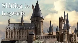 Shifting to Hogwarts | Powerful Subliminal | 30 Minutes