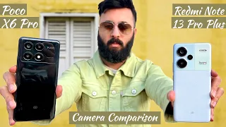 Poco X6 Pro vs Redmi Note 13 Pro Plus Camera Comparison | Poco X6 Pro Camera Test