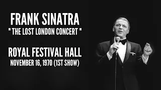 Frank Sinatra - "The Lost London Concert" - November 16, 1970