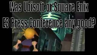 Ubisoft and Square Enix E3 Press Conference Review