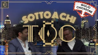 SOTTO A CHI TOC with Giulio Chiossone