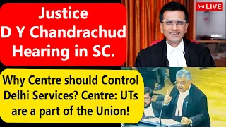 Why is Centre Controlling Delhi Services - Are UTs a part of the Union? - SGI Argues for Union in SC