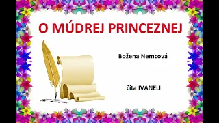 Božena Nemcová - O MÚDREJ PRINCEZNEJ (audio rozprávka)