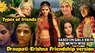 Types of Friends|| girls birth month wise||Draupati Krishna version|| Requested video🌷