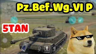 5Tan - Pz.Bef.Wg.VI P - War Thunder Mobile