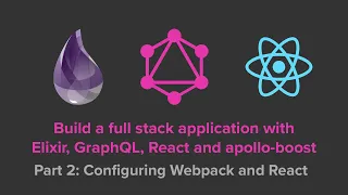 Full Stack Application with Elixir, GraphQL, and React: Set up React and Sass