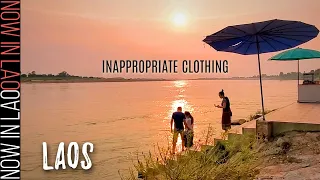 No Inappropriate Clothing Allowed | Now in Lao