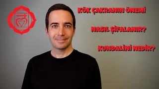 Kök Çakranın Önemi - Nasıl Şifalanır? - Kundalini Nedir? | Çekim Yasası ve Enerji - Efe Kıncal