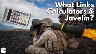 What Links the Javelin Anti-Tank Guided Missile and Calculators?