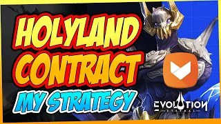 MY STRATEGY HOLYLAND CONTRACT WITH CONNOR | ETERNAL EVOLUTION