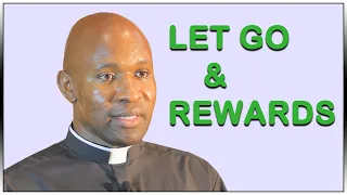 Sunday Homily for 13th Sunday of Ordinary time year A. Let go and its rewards. Homily for 2/07/ 2023