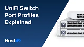 UniFi - What are switch port profiles?