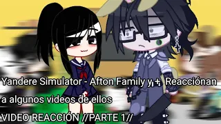 Yandere Simulator - Afton Family y + Reacciónan a algunos videos VIDEO REACCIÓN //PARTE 1//