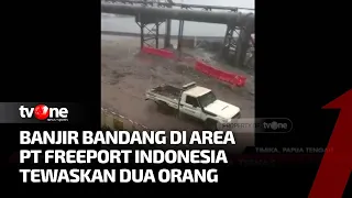 Banjir dan Longsor Terjang Kawasan PT Freeport, 2 Orang Tewas | Kabar Petang tvOne