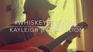 Kayleigh by Marillion // Acoustic cover by Tom Mitchell