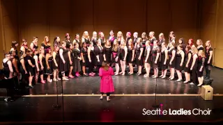 Seattle Ladies Choir: S9: Chandelier (Sia)