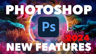 Photoshop 2024 New Features | Massive Photoshop AI UPDATES, all new features Photoshop 2024