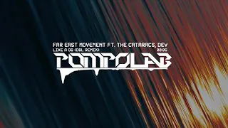 Far East Movement ft. the Cataracs, DEV - Like A G6 (DBL Remix)POMPO CLUB