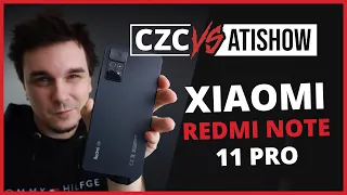 5 důvodů, proč si ho oblíbit - Xiaomi Redmi Note 11 Pro 5G | CZC vs AtiShow #70
