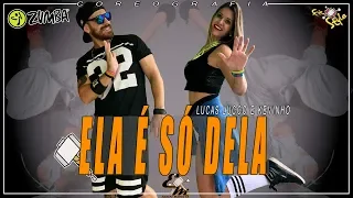 Ela é só dela | Lucas Lucco e Kevinho | Coreografia Equipe Marreta 2018 (Zumba)